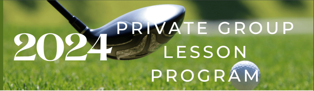 2024 PRIVATE GROUP LESSON PROGRAM